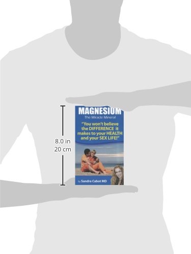 Magnesium: The Miracle Mineral