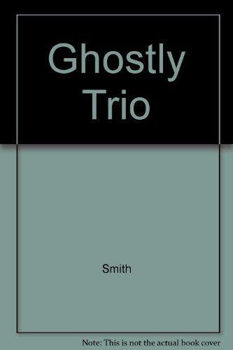 Ghostly Trio 0590080474 Book Cover