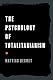 The Psychology of Totalitarianism