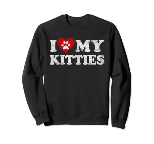 Camiseta con texto en inglés "I love my kitties" I heart my kitties Sudadera