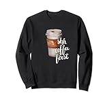 Shh But Coffee First Aquarell Kaffeebecher Koffeinliebhaber Sweatshirt