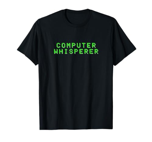 Computer whisperer funny it system admin geek techy gift t-shirt