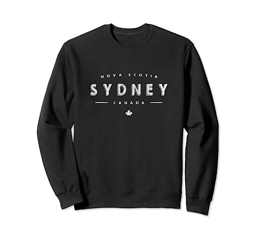 Sydney Nova Scotia Canada - Sydney Canada Sweatshirt