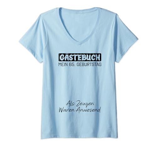 Mujer Gästebuch Mein 65. Geburtstag Libro de visitas Firma Camiseta Cuello V