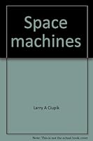 Space machines 0817213252 Book Cover