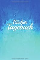 B?chertagebuch : F?r Leseratten und B?cherw?rmer 1709654597 Book Cover