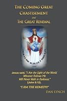 The Coming Great Chastisement and The Great Renewal 0988498030 Book Cover