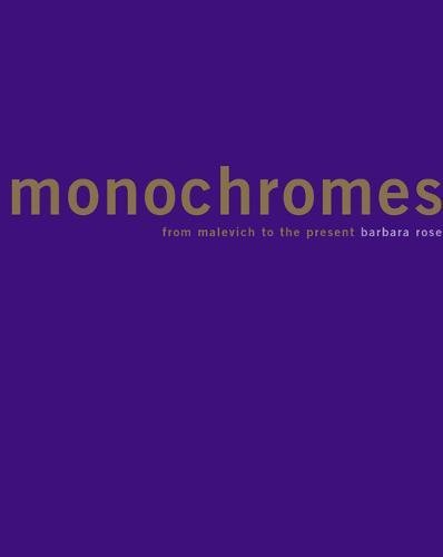 Monochromes: From Malevich to the Present