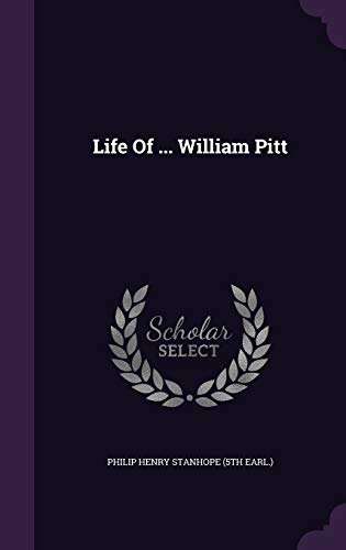 Life of ... William Pitt 1343219248 Book Cover
