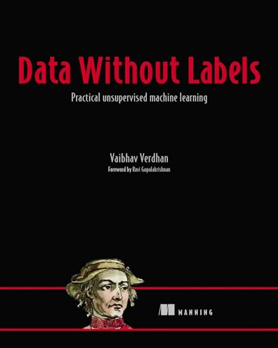 Models and Algorithms for Unsupervised Learning: Practical Unsupervised Machine Learning view 2