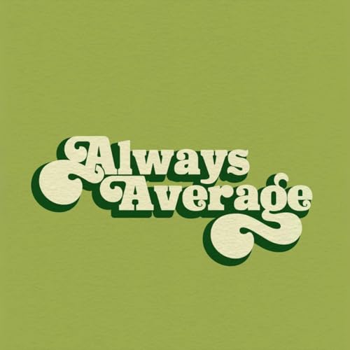 Always Average Podcast cover art