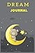 Produktbild Dream Journal: Journal for your dreams and their interpretations - Elegant interior wich recording date, time, moods, moon phases - Moon Design