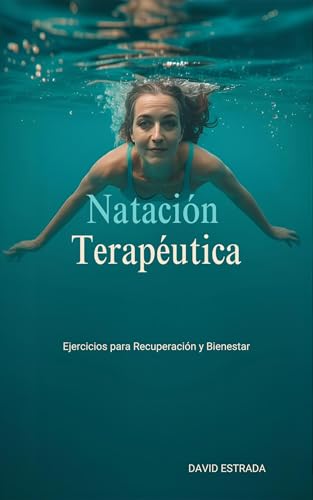 Natación Terapeútica: Ejercicios para Recuperación y Bienestar