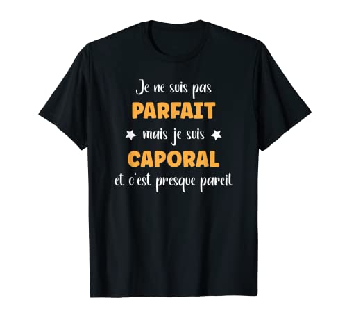Homme Grade Militaire Caporal homme Humour Caporal T-Shirt