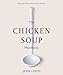The Chicken Soup Manifesto: Recipes from around the world