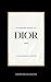 Produktbild Standard Book of Dior: Eine Reise durch zeitlose Eleganz (Standard book of (DE))