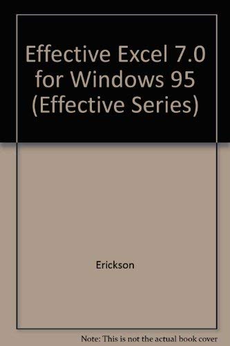Effective Excel 7.0 for Windows 95