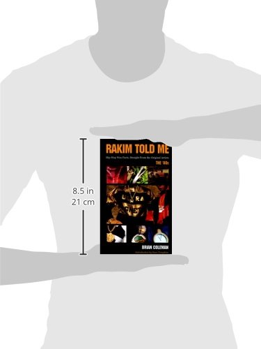 Rakim Told Me: Hip-Hop Wax Facts, Straight from the Original Artists The 80's