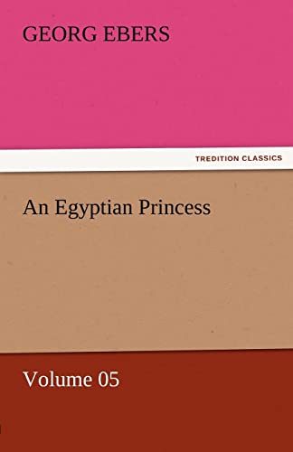 An Egyptian Princess - Volume 05