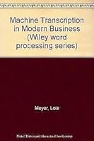 Machine Transcription in Modern Business 0471082600 Book Cover