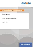 Branchenreport Banken: Ausgabe 1/2012 3737943753 Book Cover