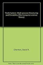 Thoth System: Multi-Process Structuring and Portability (Operating and programming systems series)