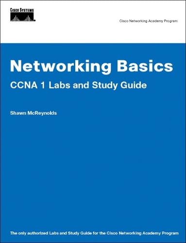 Networking Basics: CCNA 1 Labs And Study Guide