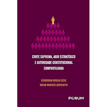 Capa do livro Corte Suprema, Agir Estratégico e Autoridade Constitucional Compartilhada