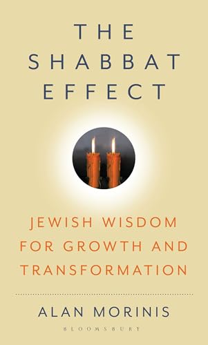The Shabbat Effect: Jewish Wisdom for Growth and Transformation