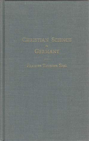 CHRISTIAN SCIENCE IN GERMANY B01EBGQXQI Book Cover