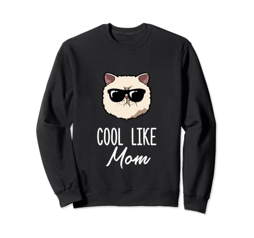 Cool Like Mom, Funny Exotic Shorthair Cat Mom Sudadera