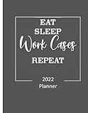 eat sleep work cases repeat: weekly planner for case managers, nurse gifts