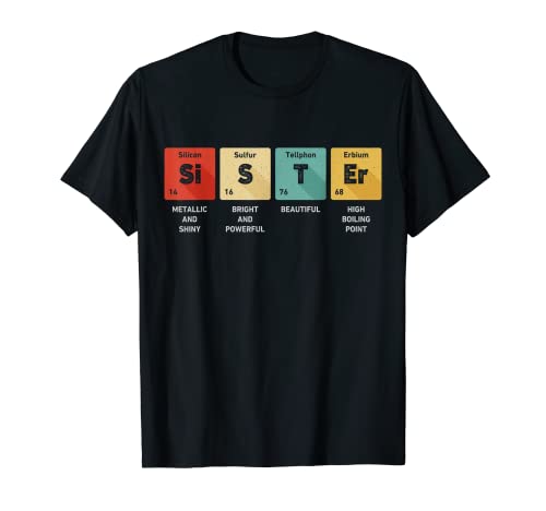 Sister Science Chemistry Periodic Table Donna Sibling Gifts Maglietta
