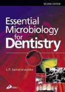 Essential Microbiology for Dentistry (2nd, 02) by Samaranayake, Lakshman P [Paperback (2002)]