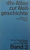 dtv atlas weltgeschichte band 1 und 2  dtv-Atlas zur Weltgeschichte Band 2 von der Französischen Revolultion bis zur Gegenwart