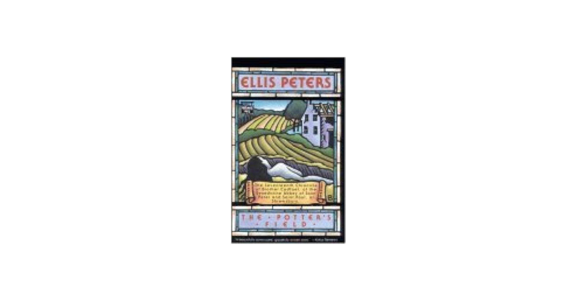 The Potters Field (Chronicles of Brother Cadfael): Peters