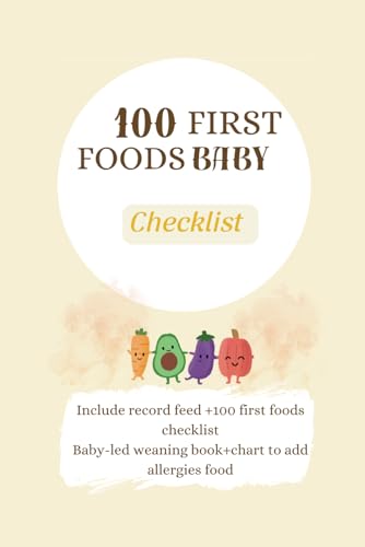 100 First Foods Baby :Checklist-include record feed-100 First Foo...