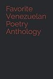 Favorite Venezuelan Poetry Anthology