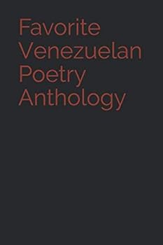 Favorite Venezuelan Poetry Anthology