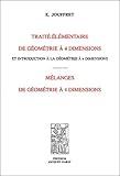  Traité élémentaire de géometrie à 4 dimensions et introduction à la géométrie à n dimensions: Mélanges de géométrie à 4 dimensions