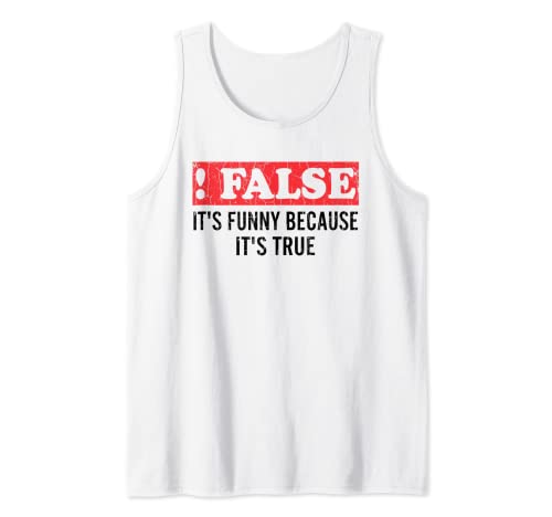 Fake Because True Funny IT Technician Programmateur graphique Débardeur