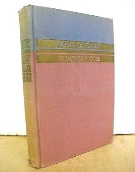 Paths of Glory by Humphrey Cobb 1935 First Edition