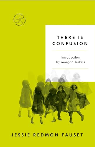 There Is Confusion (By: Jessie Redmon Fauset)