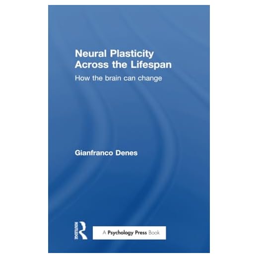 Neural Plasticity Across the Lifespan: How the brain can change