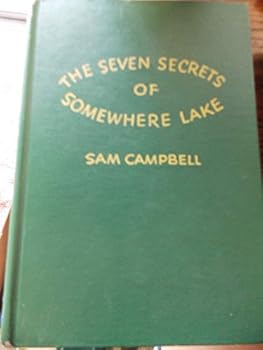 Unknown Binding Seven Secrets of Somewhere Lake, Animal Ways That Inspire & Amaze 7 Book