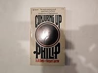 CONJURING UP PHILIP - An Adventure in Psychokinesis 0770100058 Book Cover