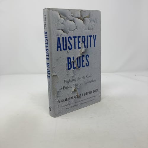 Austerity Blues: Fighting for the Soul of Public Higher Education