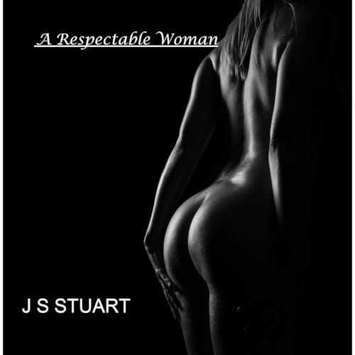 A Respectable Woman Audiolibro Por J S Stuart arte de portada