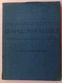 Hardcover Gospel parallels : synopsis of the first three Gospels with alternative readings from the manuscripts and noncanonical parallels : text used is the ... the Huck-Lietzmann synopsis, 9th ed., 1936 Book