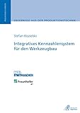 Integratives Kennzahlensystem für den Werkzeugbau